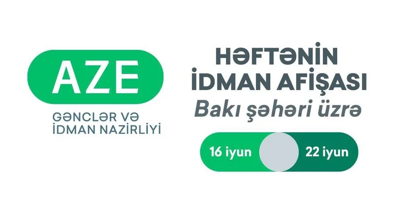 Bakı şəhəri üzrə HƏFTƏNİN İDMAN AFİŞASI