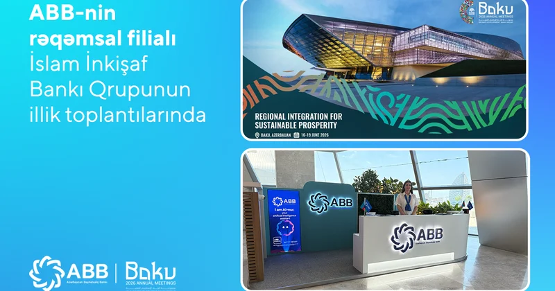 ABB İİB Qrupunun illik toplantılarında rəqəmsal filialı ilə təmsil olunur