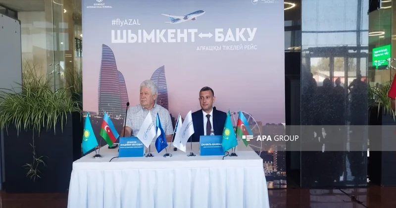 AZAL: Bakı Şımkent reysi Azərbaycan və Qazaxıstan arasında dostluğun daha bir simvolu olacaq