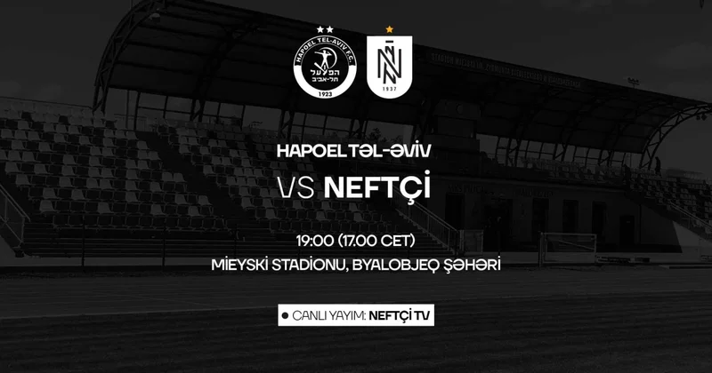 “Neftçi” “Hapoel Təl Əviv” bu kanalda