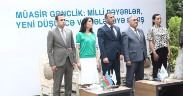 “Müasir gənclik: milli dəyərlər, yeni düşüncə və gələcəyə baxış”