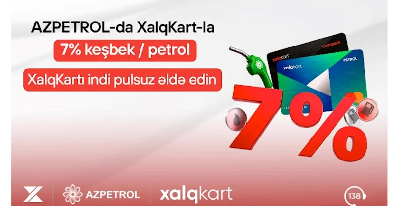 XalqKart la Azpetrol YDM lərində 7% keşbek/petrol!