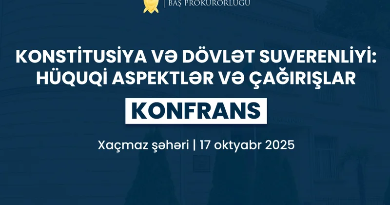 Baş Prokurorluğun təşəbbüsü ilə Xaçmazda genişmiqyaslı regional konfrans keçiriləcək