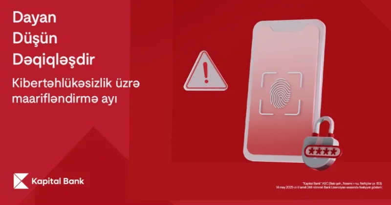 Kibertəhlükəsizlik üzrə maarifləndirmə ayında Dayan, Düşün, Dəqiqləşdir!