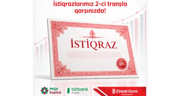 10 min manat yatıran nə qədər qazanacaq? Yeni istiqrazlar satışa çıxarıldı