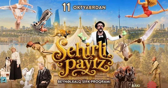 Bakıda Sehrli payız beynəlxalq sirk proqramı nümayiş olunacaq