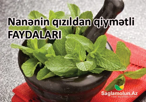 Nanənin qızıldan qiymətli FAYDALARI