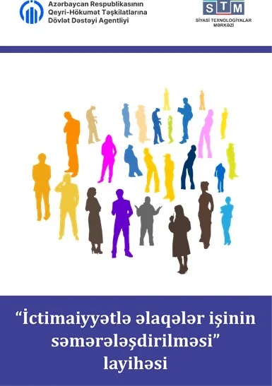 Siyasi Texnologiyalar Mərkəzi İctimai Birliyi “İctimaiyyətlə əlaqələr işinin səmərələşdirilməsi” layihəsini həyata keçirdi Yeni Çağ Media