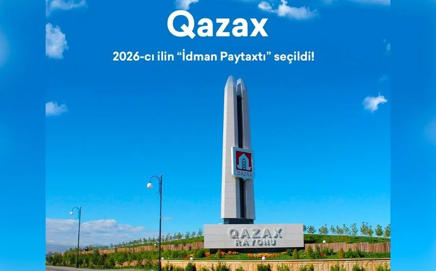 Qazax 2026cı il üçün Azərbaycanın “İdman Paytaxtı” seçilib AzPolitika onlayn siyasiictimai qəzet