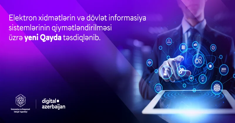 Elektron xidmətlərin və dövlət informasiya sistemlərinin qiymətləndirilməsi necə aparılacaq?