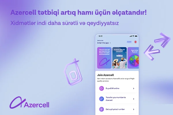 “Azercell” tətbiqinə yeni Qonaq Girişi funksiyası əlavə olundu