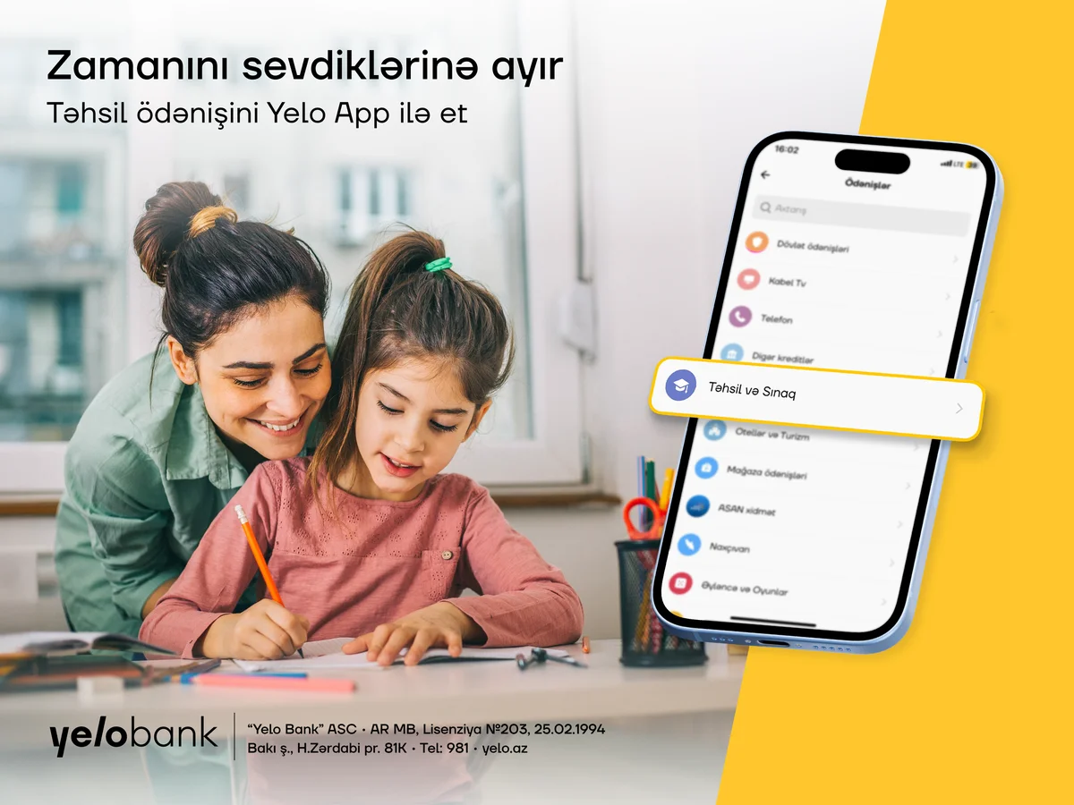 Təhsil ödənişləri Yelo App ilə daha rahatdır!