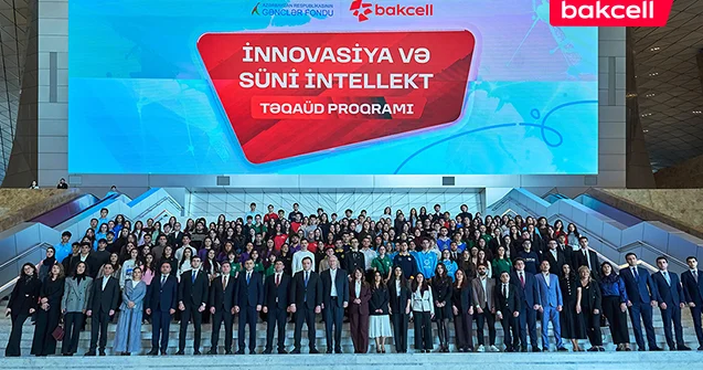 Bakcell və Gənclər Fondu “İnnovasiya və Süni İntellekt” üzrə təqaüd proqramını elan edir