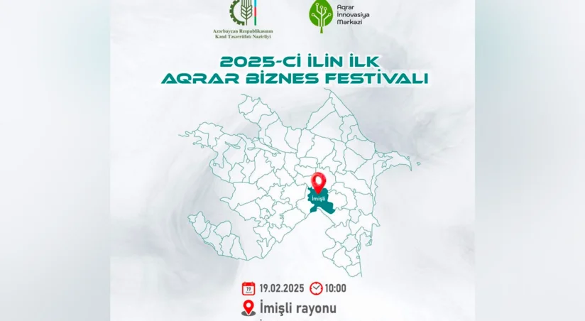 İmişlidə bu ilin ilk Aqrar Biznes Festivalı keçiriləcək