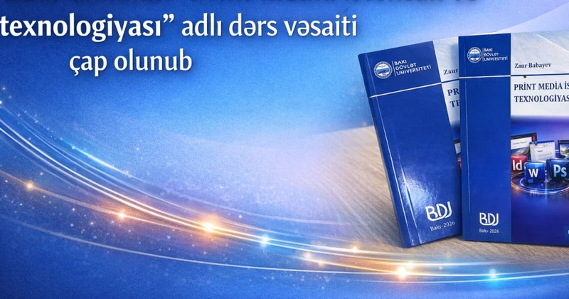 “Print media istehsalı və texnologiyası” yeni dərs vəsaiti