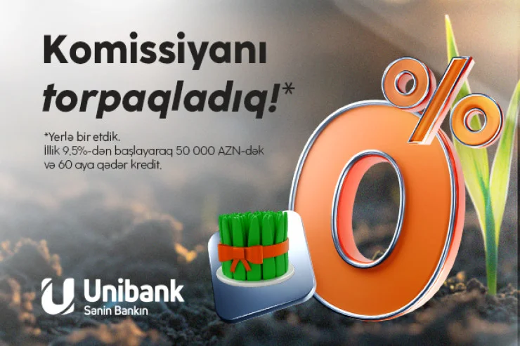 Unibank dan son çərşənbə aksiyası: Komissiyasız kredit