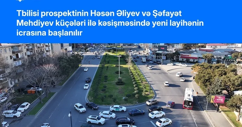 Tbilisi prospekti ilə Həsən Əliyev küçəsinin kəsişməsində konfliktli nöqtələr aradan qaldırılır