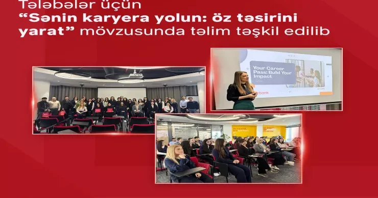 Təhsil kreditindən yararlanan tələbələr üçün “Sənin karyera yolun: öz təsirini yarat” mövzusunda təlim keçirilib