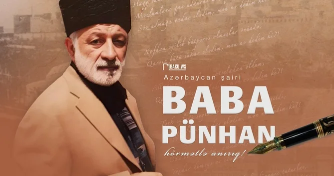 Bu gün şair Baba Pünhanın vəfatından 21 il ötür