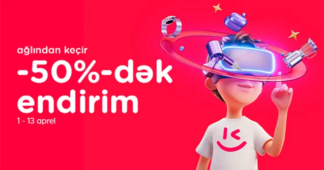 “Kontakt”da “Ağlından keçir” istədiyini 50% dək endirimlə al