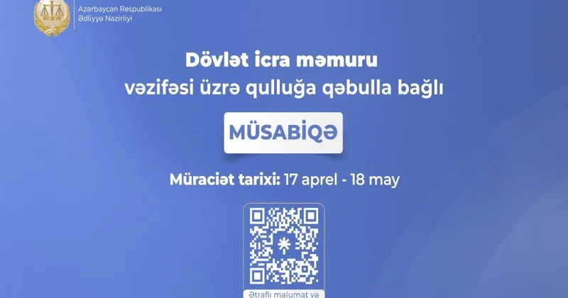 Dövlət icra məmuru vəzifəsinə qəbulla bağlı müsabiqə elan edilib