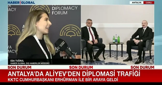 Haber Global da İlham Əliyevin Antalya Diplomatiya Forumundakı görüşləri barədə süjet yayımlandı