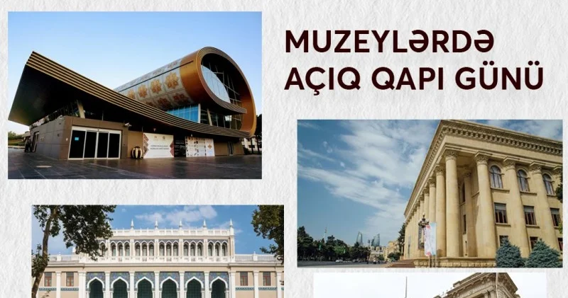 18 may Beynəlxalq Muzeylər Günü münasibətilə silsilə tədbirlər keçirilir