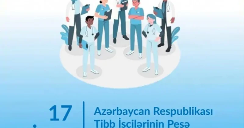 Bu gün Azərbaycanda Tibb İşçilərinin Peşə Bayramıdır