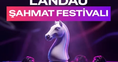 5 ci LANDAU Şahmat Festivalı başlayıb