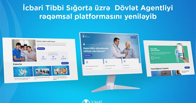 İcbari Tibbi Sığorta üzrə Dövlət Agentliyi rəqəmsal platformasını yenilədi