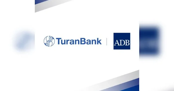 TuranBank zəmanət tranzaksiyasını Asiya İnkişaf Bankı ilə reallaşdırmağa başlayıb