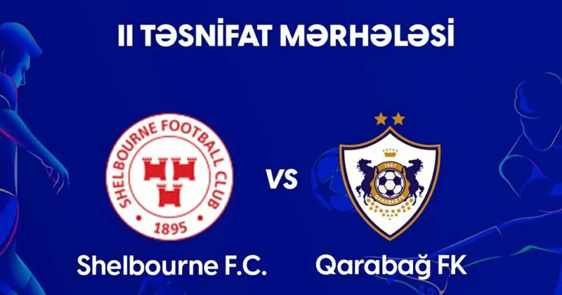Qarabağ Şelburn matçının vaxtı bəlli olub