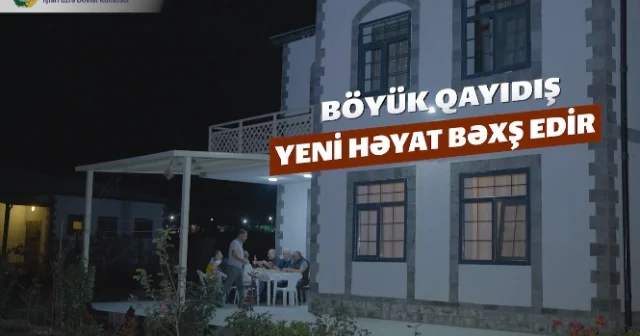 Böyük Qayıdış yeni həyat bəxş edir VİDEO