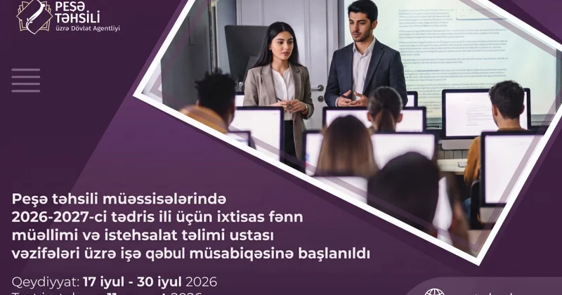Peşə təhsili üzrə müəllim və istehsalat təlimi ustalarının işə qəbulu başlayıb