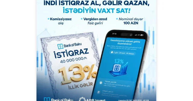 Bank of Baku istiqrazlarını alın, illik 13% gəlir qazanın!
