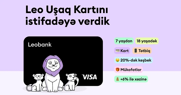 Leobank Uşaq kartını təqdim edir: erkən yaşdan maliyyə savadlılığı