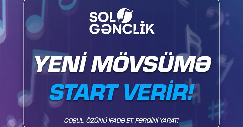 “Solo Gənclik” layihəsi yeni mövsümə start verir