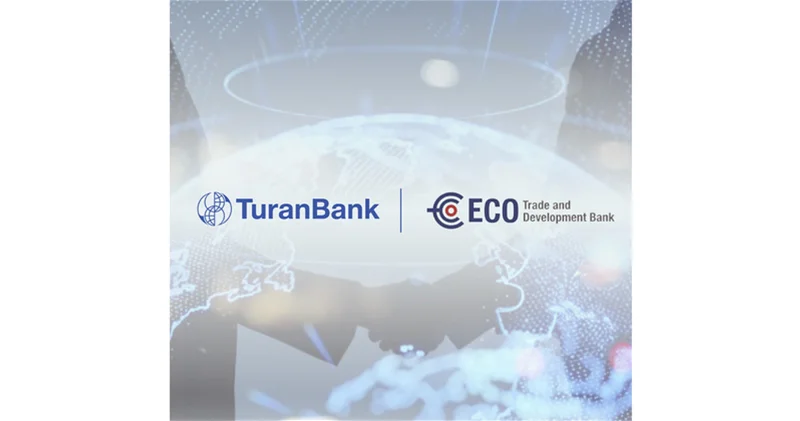 TuranBank Signs Loan Agreement with ECO Trade and Development Bank