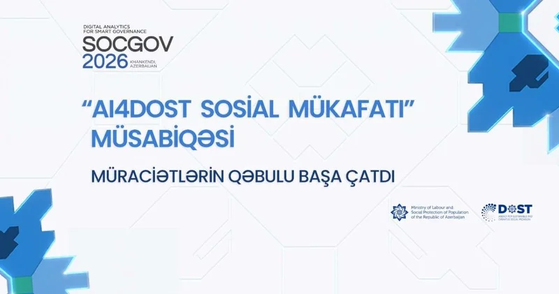 “AI4DOST Sosial Mükafatı” müsabiqəsinə müraciətlərin qəbulu başa çatıb