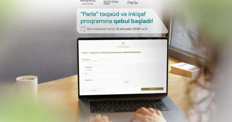 “Parla” təqaüd və inkişaf proqramına müraciətlər başlayıb
