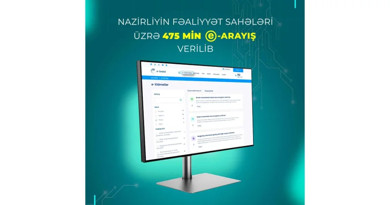 Nazirlik: Son 9 ayda 475 min elektron arayış verilib