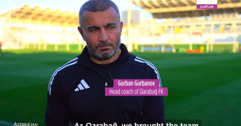 Qurban Qurbanov “Euronews”a müsahibə verib: Getdikcə Azərbaycan futboluna diqqət artır