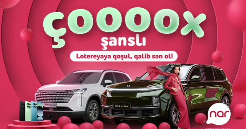 “Nar” “Çoox Şanslı” lotereyasına start verdi