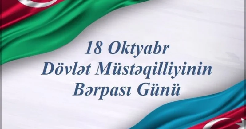 Müstəqilliyimiz: milli qürur və azadlıq ruhumuzun təcəssümü