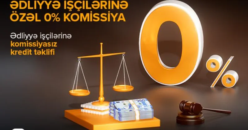 Bu peşə sahiblərinə komissiyasız kredit XÜSUSİ TƏKLİF