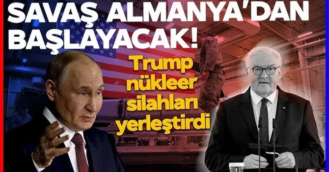 Haber Global : Tramp Avropada nüvə silahları yerləşdirdi, müharibə Almaniyada başlayacaq