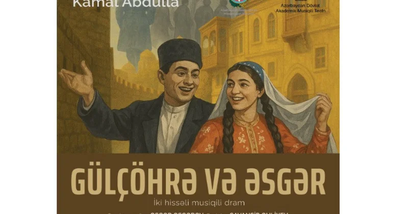 Gülçöhrə və Əsgər tamaşasının premyerası olacaq