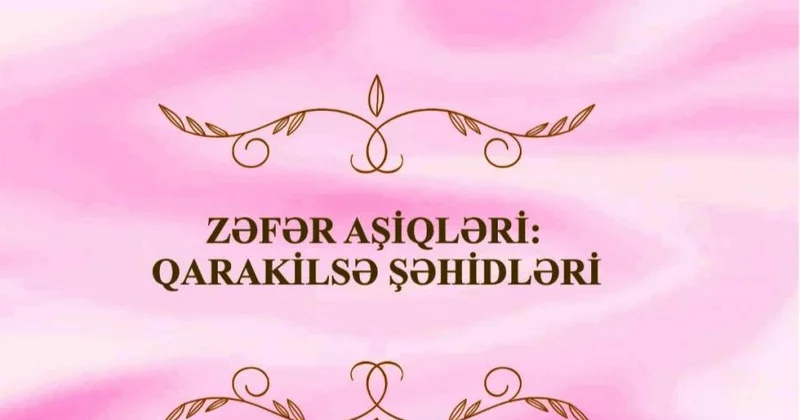 Azadə Novruzovanın “Zəfər aşiqləri: Qarakilsə şəhidləri” kitabı çap olunub