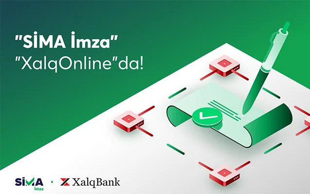 “SİMA İmza” Xalq Bankın internet bankçılıq sisteminə inteqrasiya edildi