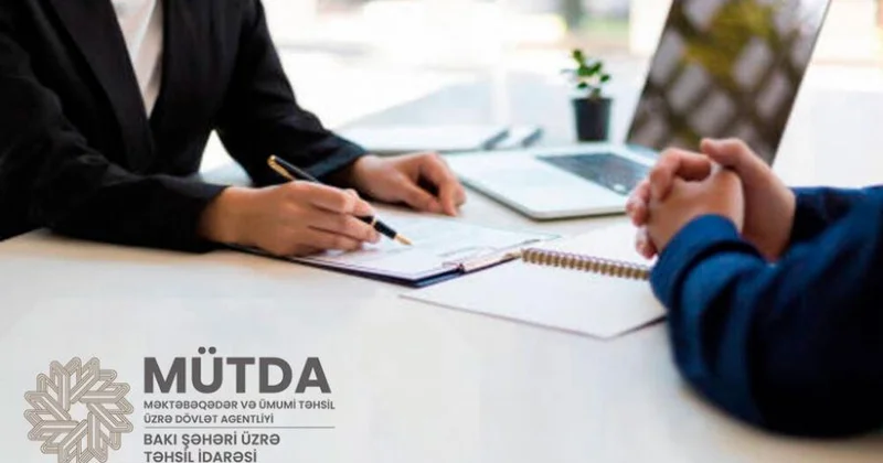 BŞTİ üzrə məktəb və bağçalarda işə qəbul müsahibələrinin vaxtı açıqlanıb